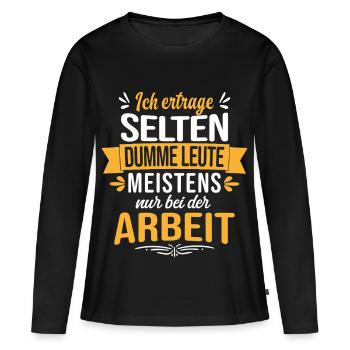 Dicton amusant pour les collègues au travail et au bureau - T-shirt manches longues Premium bio Femme - noir - Devant - Julia (174cm)