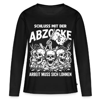 Schluss Mit Der Abzocke Arbeit Muss Sich Lohne - Frauen Premium Bio Langarmshirt - Schwarz - Vorne - Julia (174cm)