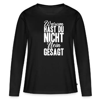 Warum Hast Du Nicht Nein Gesagt - Schlager Malle P - Frauen Premium Bio Langarmshirt - Schwarz - Vorne - Julia (174cm)