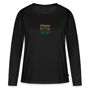 all because two people fell in love - T-shirt manches longues Premium bio Femme - noir - Devant - Julia (174cm)