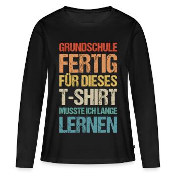 Einschulung 5.Klasse Grundschule Realschule Gymn - Frauen Premium Bio Langarmshirt - Schwarz - Vorne - Julia (174cm)