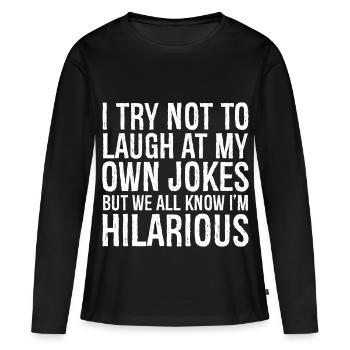 J’essaie de ne pas rire de mes propres blagues chemise drôle - T-shirt manches longues Premium bio Femme - noir - Devant - Julia (174cm)