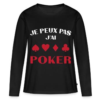 Je Peux Pas J'ai Poker Cadeau - T-shirt manches longues Premium bio Femme - noir - Devant - Julia (174cm)