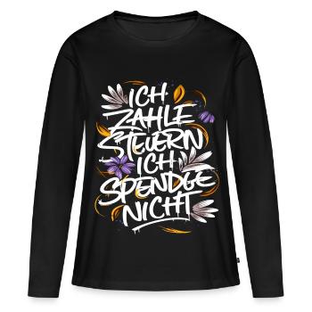 Ich zahle Steuern. Ich spende nicht. - Frauen Premium Bio Langarmshirt - Schwarz - Vorne - Julia (174cm)
