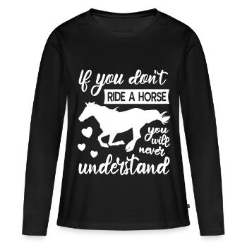 Si tu ne montes pas à cheval - T-shirt manches longues Premium bio Femme - noir - Devant - Julia (174cm)