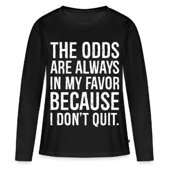 the odds are always in my favor - Women's Premium Organic Long Sleeve Shirt - black - Front - Julia (174cm)