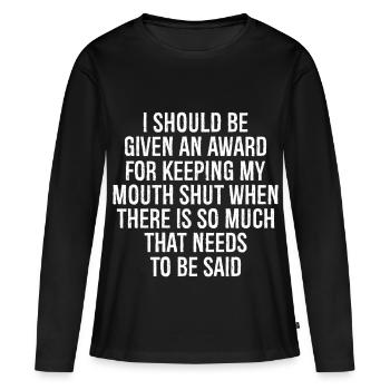 Je devrais recevoir un prix pour avoir gardé ma bouche - T-shirt manches longues Premium bio Femme - noir - Devant - Julia (174cm)