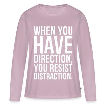 Wenn du eine Richtung hast, widerstehst du der Ablenkung - Frauen Premium Bio Langarmshirt - Altrosa - Vorne - Julia (174cm)