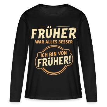 Avant, tout allait mieux, - T-shirt manches longues Premium bio Femme - noir - Devant - Julia (174cm)