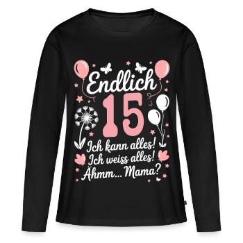 Endlich 15 Geburtstag 15 Jahre Geschenk Spruch - Frauen Premium Bio Langarmshirt - Schwarz - Vorne - Julia (174cm)