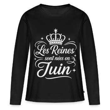 Les Reines sont nées en juin Anniversaire - T-shirt manches longues Premium bio Femme - noir - Devant - Julia (174cm)