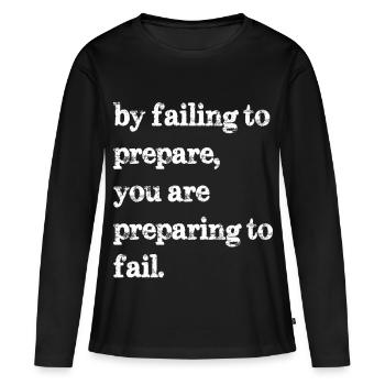 En ne vous préparant pas, vous vous préparez à l’échec - T-shirt manches longues Premium bio Femme - noir - Devant - Julia (174cm)