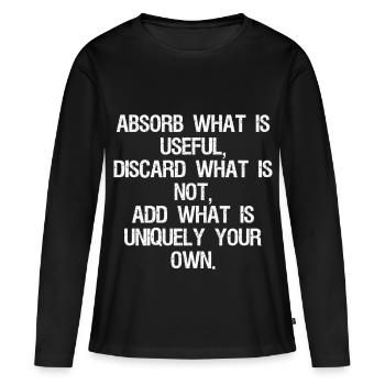 absorber ce qui est utile jeter ce qui n’est pas ajouter w - T-shirt manches longues Premium bio Femme - noir - Devant - Julia (174cm)