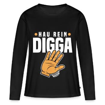 Hau Rein Digga - Frauen Premium Bio Langarmshirt - Schwarz - Vorne - Julia (174cm)
