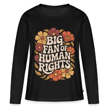 Großer Fan Von Menschenrechten Und Gleichheit - Frauen Premium Bio Langarmshirt - Schwarz - Vorne - Julia (174cm)