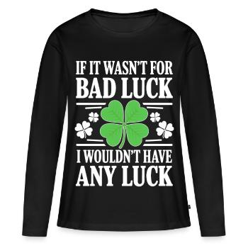 Humour drôle de malchance irlandaise à dire la Saint-Patrick - T-shirt manches longues Premium bio Femme - noir - Devant - Julia (174cm)