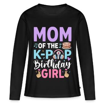 Mom Of The K-Pop Birthday Girl - Women's Premium Organic Long Sleeve Shirt - black - Front - Julia (174cm)