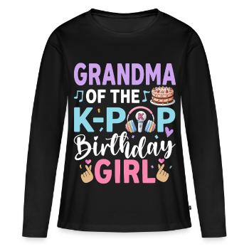 Grandma Of The K-Pop Birthday Girl - Women's Premium Organic Long Sleeve Shirt - black - Front - Julia (174cm)