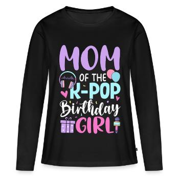 Mom Of The K Pop Birthday Girl - Women's Premium Organic Long Sleeve Shirt - black - Front - Julia (174cm)
