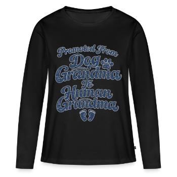 Retro Promoted From Dog Grandma To Human Grandma - Women's Premium Organic Long Sleeve Shirt - black - Front - Julia (174cm)
