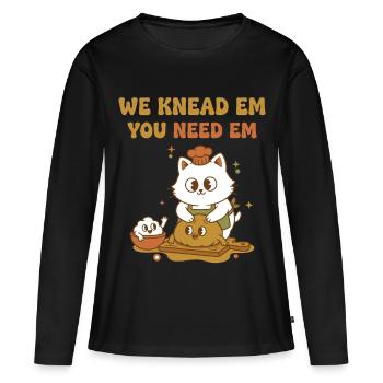Sauerteigbrot Backen Wir kneten sie Du brauchst sie - Frauen Premium Bio Langarmshirt - Schwarz - Vorne - Julia (174cm)