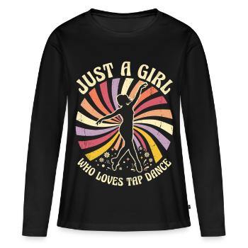 Girl Who Loves Tap Dancing Tap Dancer - Women's Premium Organic Long Sleeve Shirt - black - Front - Julia (174cm)