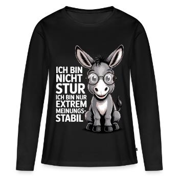 Ich bin nicht stur nur extrem meinungsstabil, Esel - Frauen Premium Bio Langarmshirt - Schwarz - Vorne - Julia (174cm)