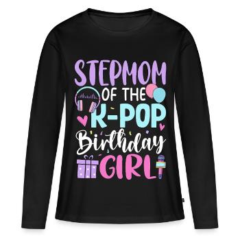 Stepmom of The K-Pop Birthday Girl - Frauen Premium Bio Langarmshirt - Schwarz - Vorne - Julia (174cm)