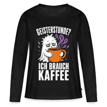 Geisterstunde? Ich brauch Kaffee – Halloween - Frauen Premium Bio Langarmshirt - Schwarz - Vorne - Julia (174cm)