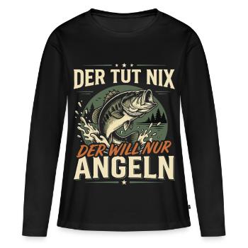 Der TUT nix der Will nur Angeln Fischer Spruch - Frauen Premium Bio Langarmshirt - Schwarz - Vorne - Julia (174cm)