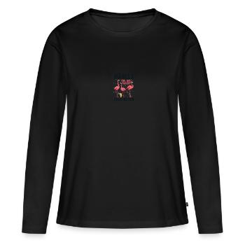Mädels Egal Was Passiert Pegel Halten - Frauen Premium Bio Langarmshirt - Schwarz - Vorne - Julia (174cm)