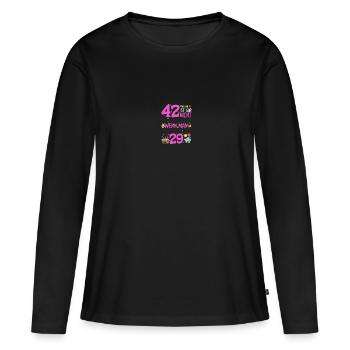 42nd birthday women 42 is not so bad - Women's Premium Organic Long Sleeve Shirt - black - Front - Julia (174cm)