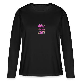 48th birthday women 48 is not so bad - Women's Premium Organic Long Sleeve Shirt - black - Front - Julia (174cm)