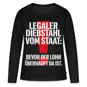 Legaler Diebstahl Vom Staat - Frauen Premium Bio Langarmshirt - Schwarz - Vorne - Julia (174cm)