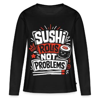 Sushi Rolls : pas de problème - T-shirt manches longues Premium bio Femme - noir - Devant - Julia (174cm)
