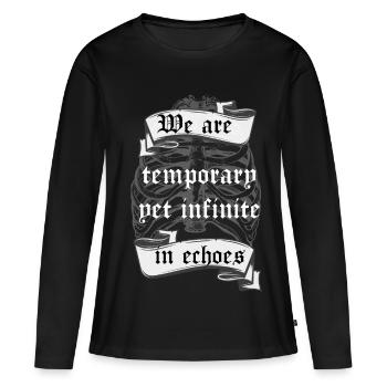 Temporär und doch unendlich in Echos Existentielles Zitat - Frauen Premium Bio Langarmshirt - Schwarz - Vorne - Julia (174cm)