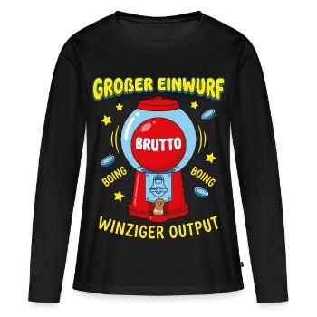Großer Einwurf Winziger Output - Frauen Premium Bio Langarmshirt - Schwarz - Vorne - Julia (174cm)