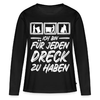 Müllmann / Für jeden Dreck zu haben / Müllabfuhr - Frauen Premium Bio Langarmshirt - Schwarz - Vorne - Julia (174cm)