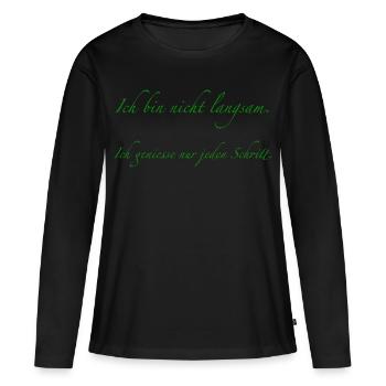 ich bin nicht langsam - Frauen Premium Bio Langarmshirt - Schwarz - Vorne - Julia (174cm)