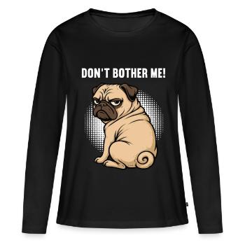 Ne me dérange pas Carlin, carlin, Carlin, propriétaire, Porte-carlin. - T-shirt manches longues Premium bio Femme - noir - Devant - Julia (174cm)