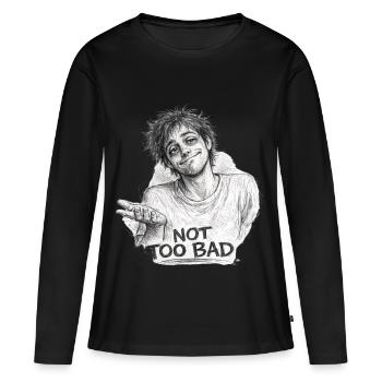Not Too Bad Funny Pencil Sketch - Women's Premium Organic Long Sleeve Shirt - black - Front - Julia (174cm)