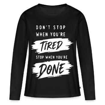 Don't stop until done - Women's Premium Organic Long Sleeve Shirt - black - Front - Julia (174cm)