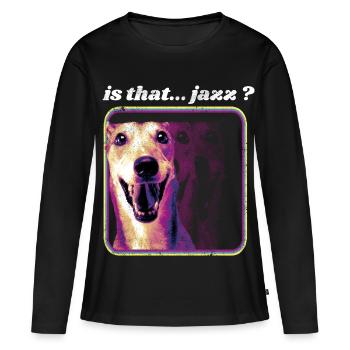 C'est du Jazz? Humour chien Jazz, concert musicien - T-shirt manches longues Premium bio Femme - noir - Devant - Julia (174cm)