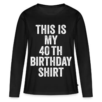 40th Anniversary 40th Anniversary Gift - 40th Anniversary Gift - Women's Premium Organic Long Sleeve Shirt - black - Front - Julia (174cm)