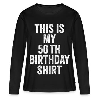 50th Anniversary 50th Anniversary Gift - 50th Anniversary Gift - Women's Premium Organic Long Sleeve Shirt - black - Front - Julia (174cm)