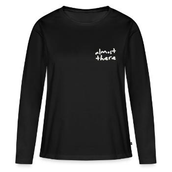 Presque là, ne jamais abandonner - T-shirt manches longues Premium bio Femme - noir - Devant - Julia (174cm)