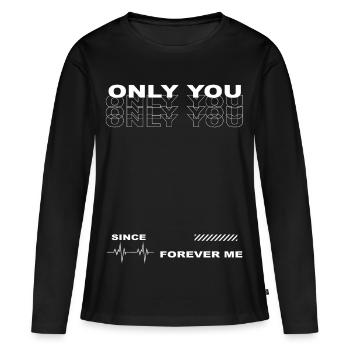 Only You - Women's Premium Organic Long Sleeve Shirt - black - Front - Julia (174cm)