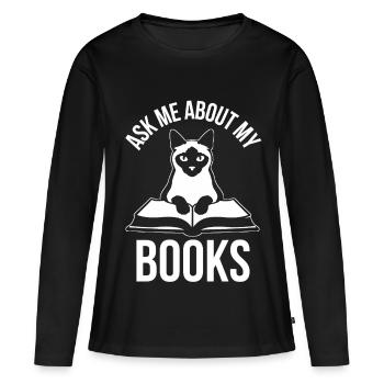 Drôle de design de chat : Demande-moi des histoires de mes livres - T-shirt manches longues Premium bio Femme - noir - Devant - Julia (174cm)