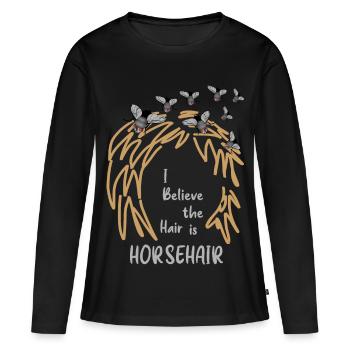 Ich glaube, das Haar ist Pferdehaar. - Frauen Premium Bio Langarmshirt - Schwarz - Vorne - Julia (174cm)