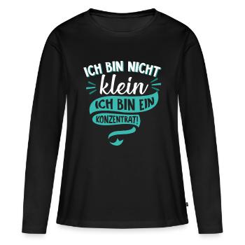 Ich bin nicht klein Ich bin ein Konzentrat Spruch - Frauen Premium Bio Langarmshirt - Schwarz - Vorne - Julia (174cm)
